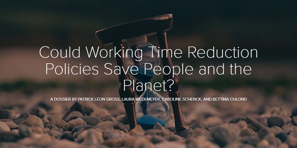 Could Working Time Reduction Policies Save People and the Planet?
